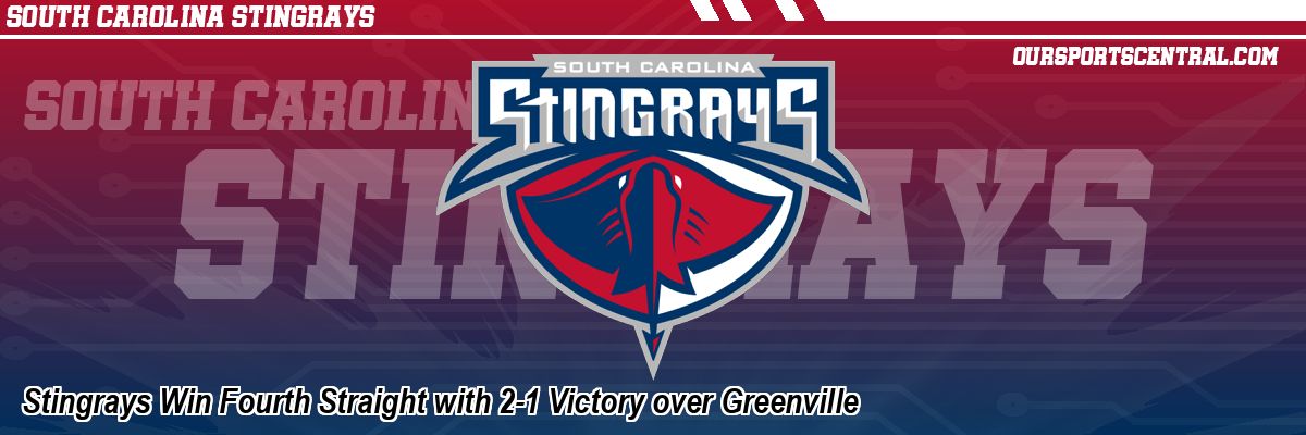 Stingrays Win Fourth Straight with 2-1 Victory over Greenville