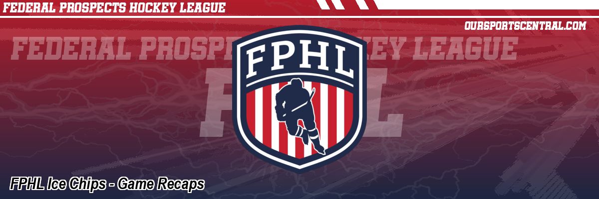 FPHL Ice Chips - Game Recaps