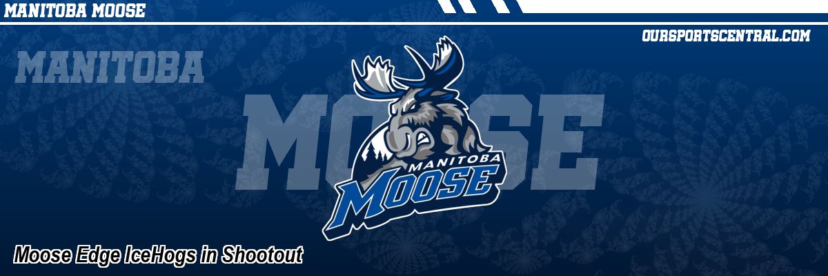 Moose Edge IceHogs in Shootout