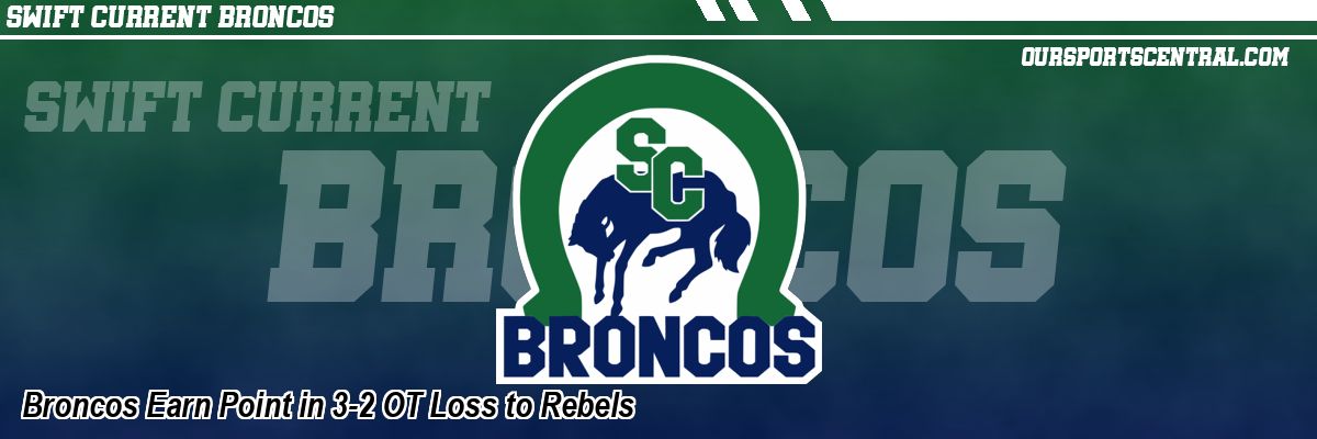Broncos Earn Point in 3-2 OT Loss to Rebels