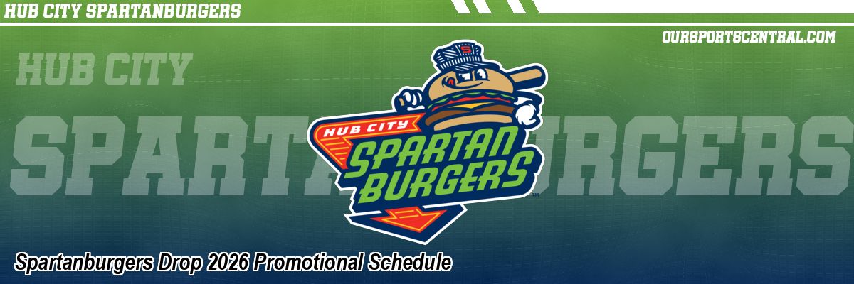 Spartanburgers Drop 2026 Promotional Schedule