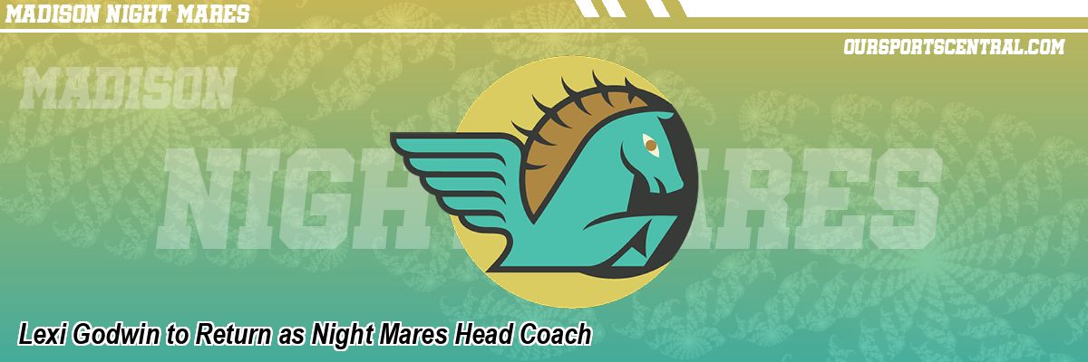 Lexi Godwin to Return as Night Mares Head Coach