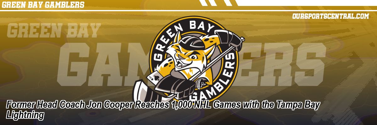 Former Head Coach Jon Cooper Reaches 1,000 NHL Games with the Tampa Bay Lightning