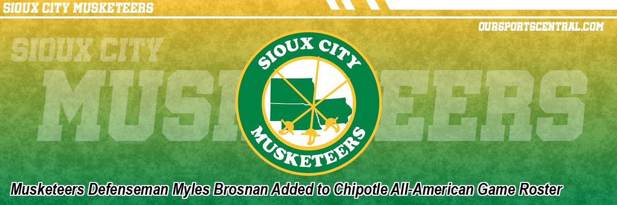 Musketeers Defenseman Myles Brosnan Added to Chipotle All-American Game Roster