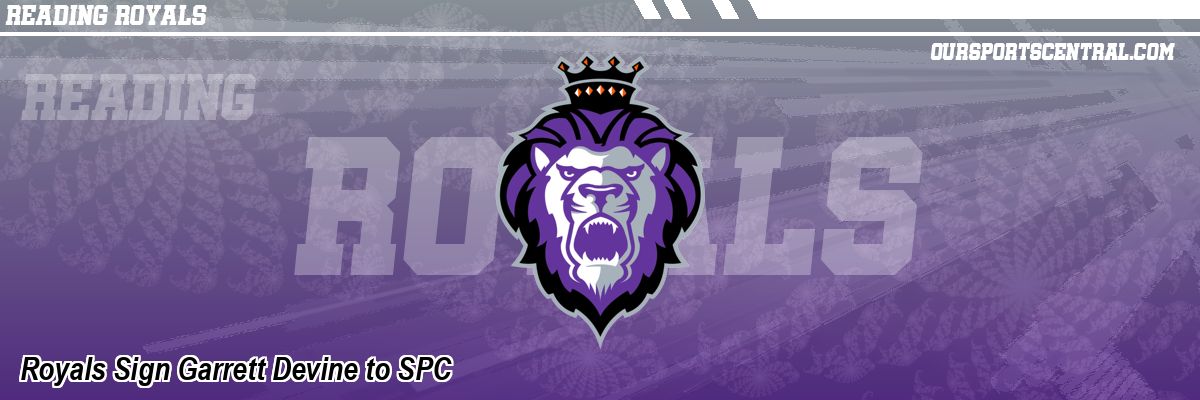 Royals Sign Garrett Devine to SPC