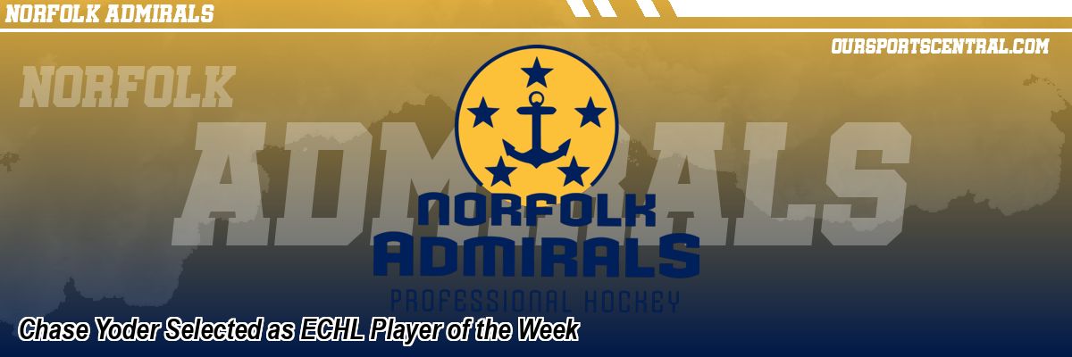 Chase Yoder Selected as ECHL Player of the Week