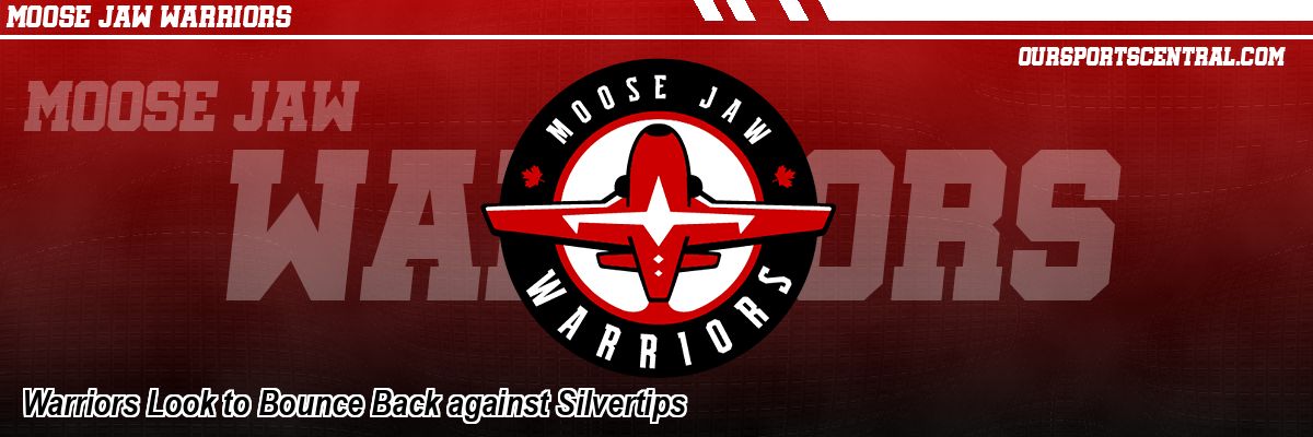 Warriors Look to Bounce Back against Silvertips