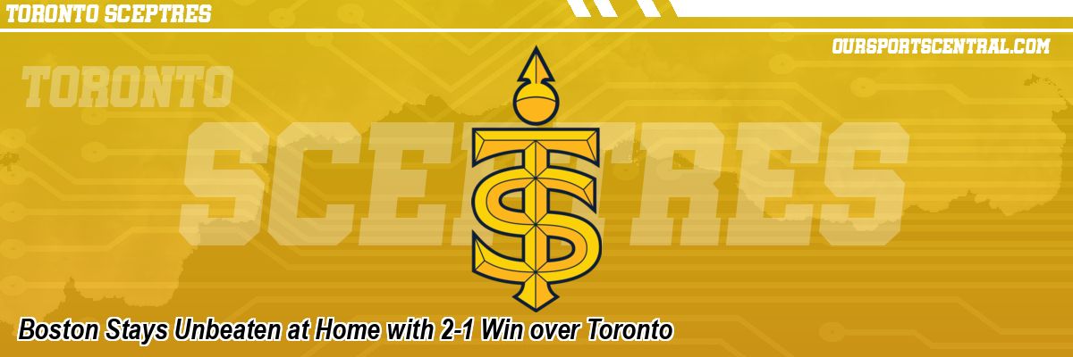 Boston Stays Unbeaten at Home with 2-1 Win over Toronto