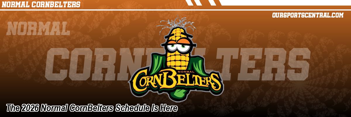 The 2026 Normal CornBelters Schedule Is Here