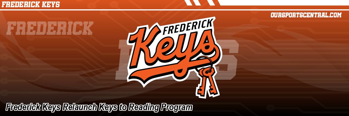 Frederick Keys Relaunch Keys to Reading Program