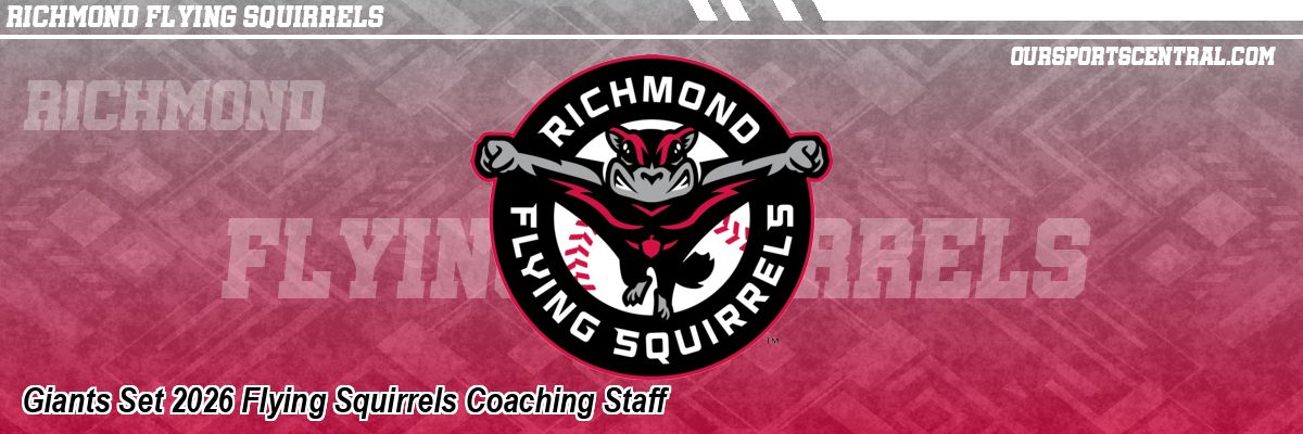 Giants Set 2026 Flying Squirrels Coaching Staff