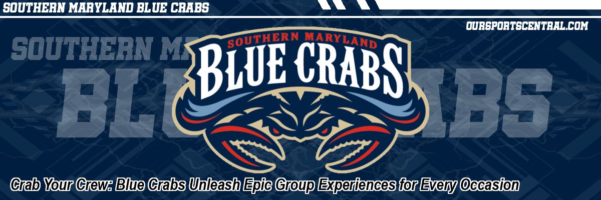 Crab Your Crew: Blue Crabs Unleash Epic Group Experiences for Every Occasion
