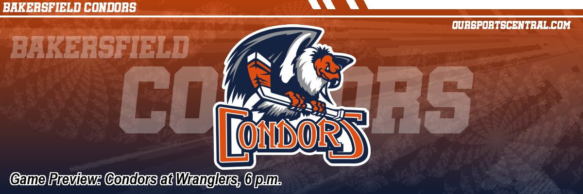 Game Preview: Condors at Wranglers, 6 p.m.