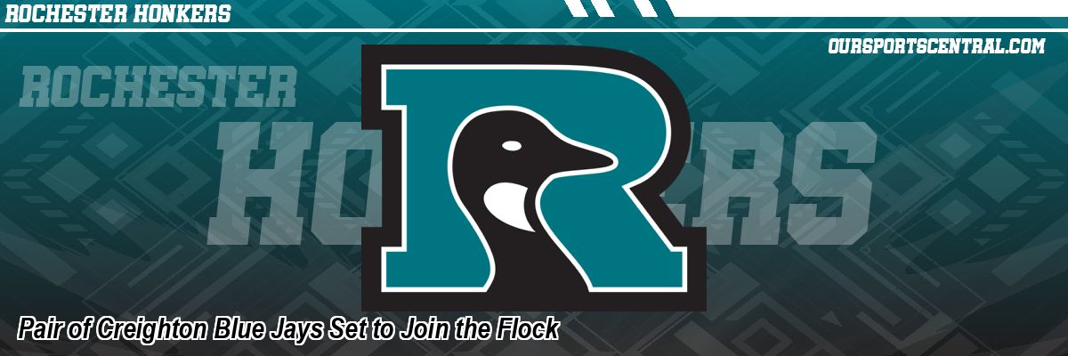 Pair of Creighton Blue Jays Set to Join the Flock