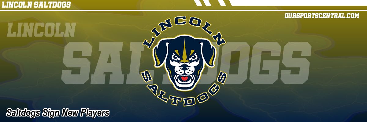 Saltdogs Sign New Players