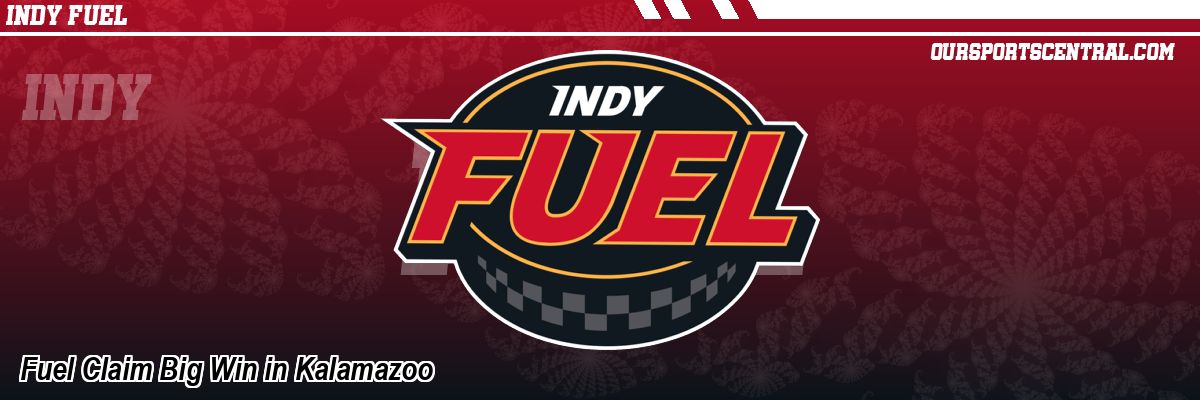 Fuel Claim Big Win in Kalamazoo