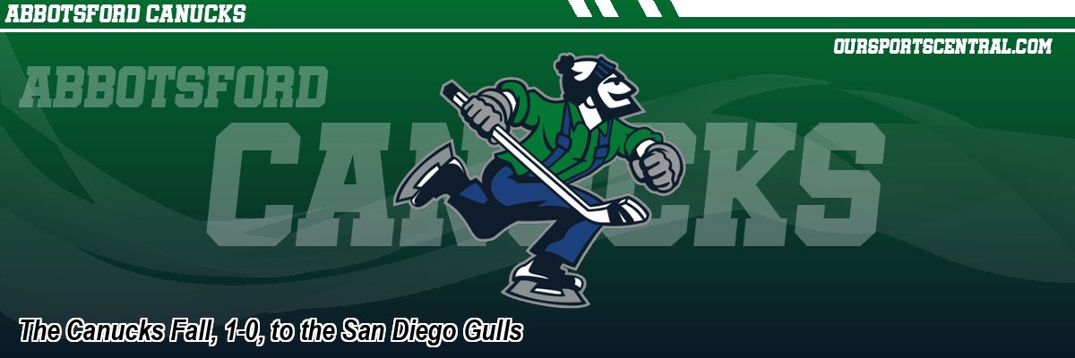 The Canucks Fall, 1-0, to the San Diego Gulls