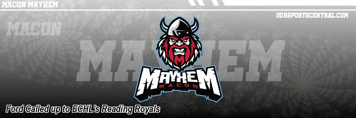 Ford Called up to ECHL's Reading Royals