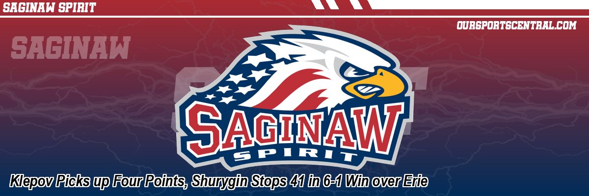 Klepov Picks up Four Points, Shurygin Stops 41 in 6-1 Win over Erie