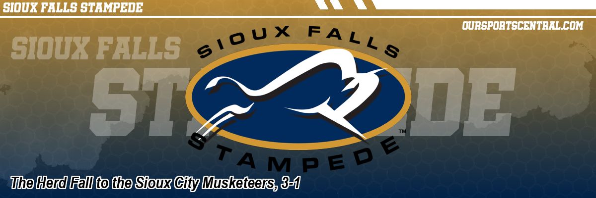 The Herd Fall to the Sioux City Musketeers, 3-1