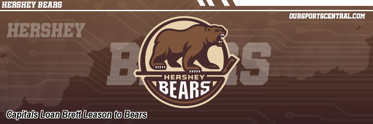 Capitals Loan Brett Leason to Bears