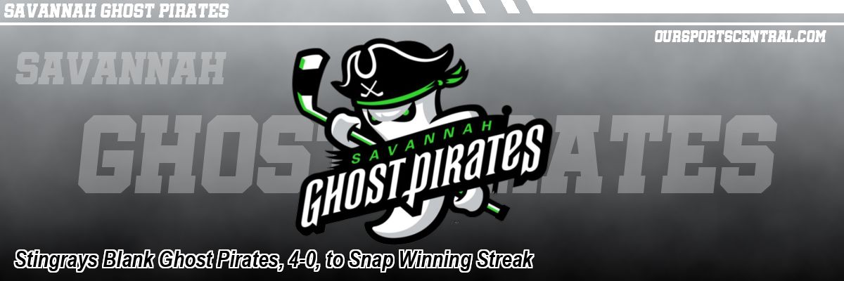 Stingrays Blank Ghost Pirates, 4-0, to Snap Winning Streak