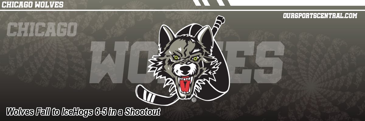 Wolves Fall to IceHogs 6-5 in a Shootout