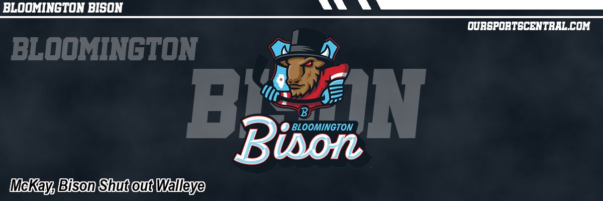 McKay, Bison Shut out Walleye