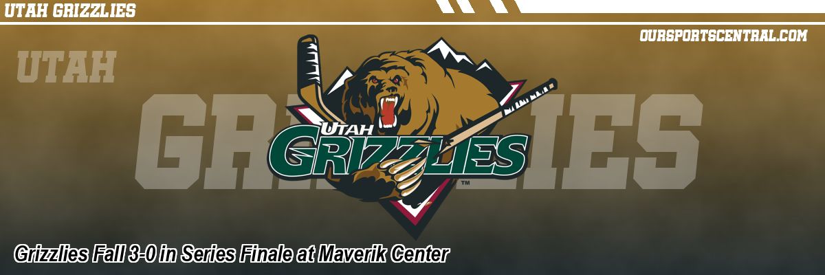 Grizzlies Fall 3-0 in Series Finale at Maverik Center