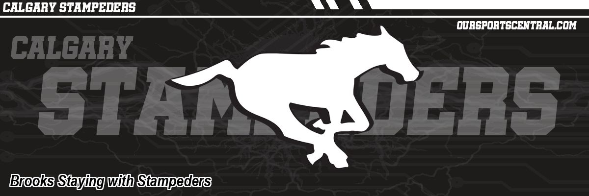 Brooks Staying with Stampeders