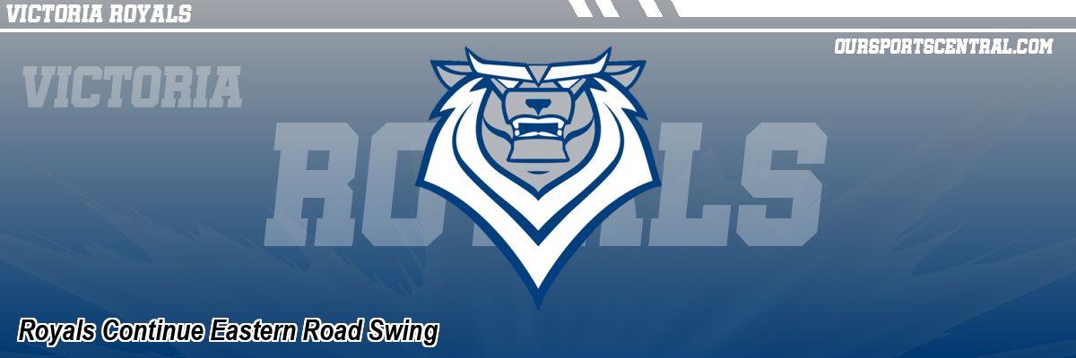 Royals Continue Eastern Road Swing