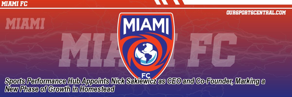 Sports Performance Hub Appoints Nick Sakiewicz as CEO and Co-Founder, Marking a New Phase of Growth in Homestead