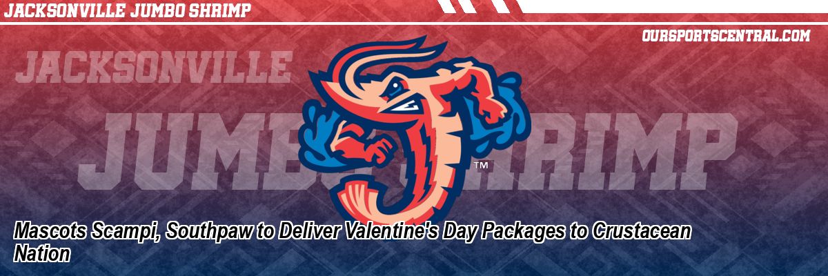 Mascots Scampi, Southpaw to Deliver Valentine's Day Packages to Crustacean Nation