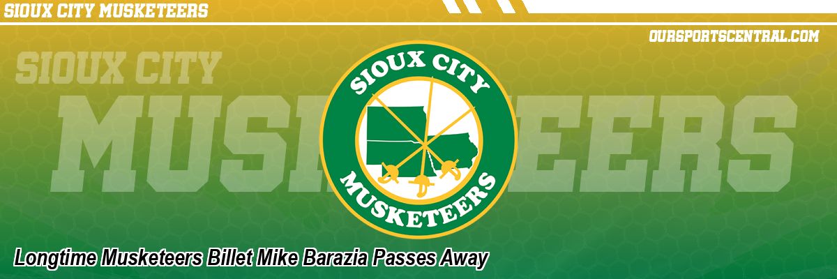 Longtime Musketeers Billet Mike Barazia Passes Away