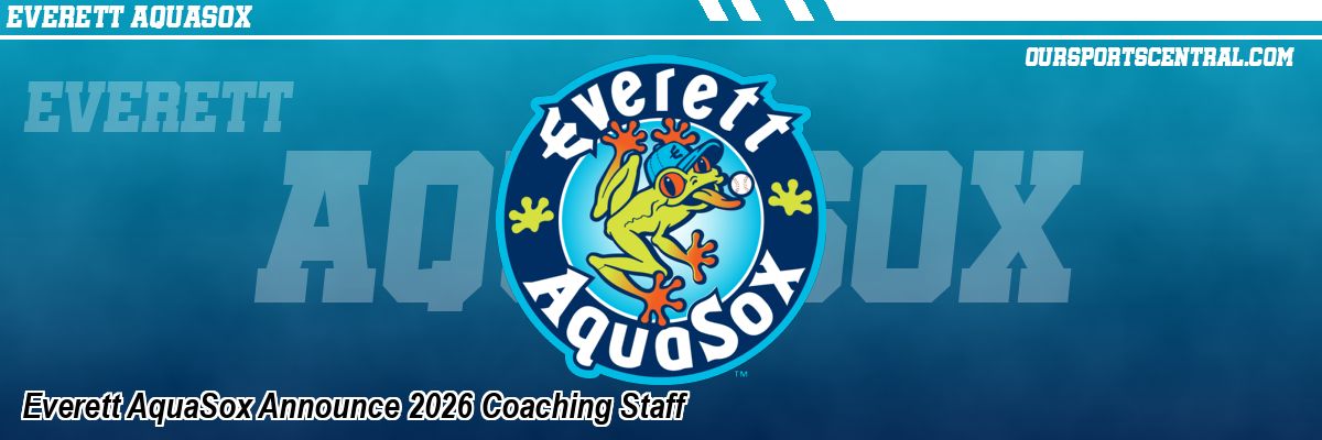 Everett AquaSox Announce 2026 Coaching Staff