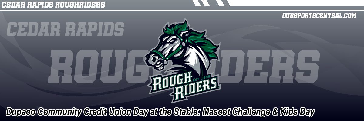 Dupaco Community Credit Union Day at the Stable: Mascot Challenge & Kids Day