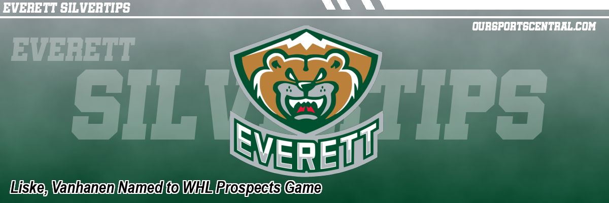 Liske, Vanhanen Named to WHL Prospects Game