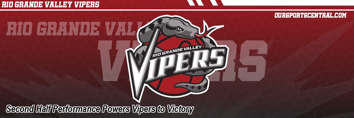 Second Half Performance Powers Vipers to Victory