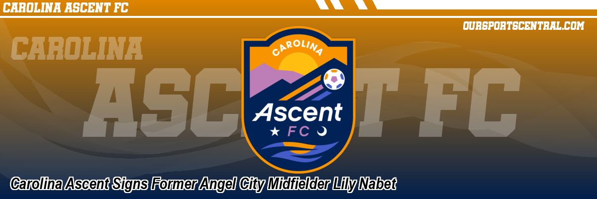 Carolina Ascent Signs Former Angel City Midfielder Lily Nabet