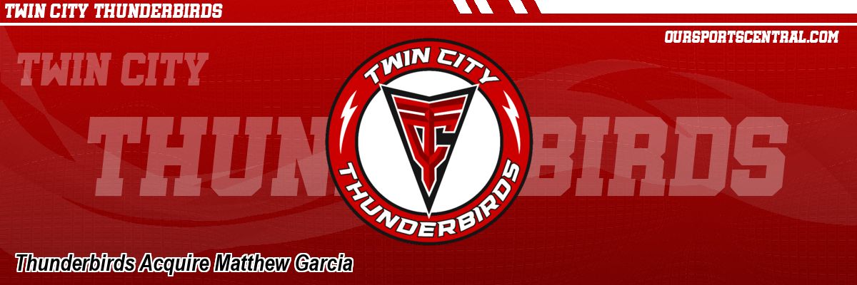 Thunderbirds Acquire Matthew Garcia