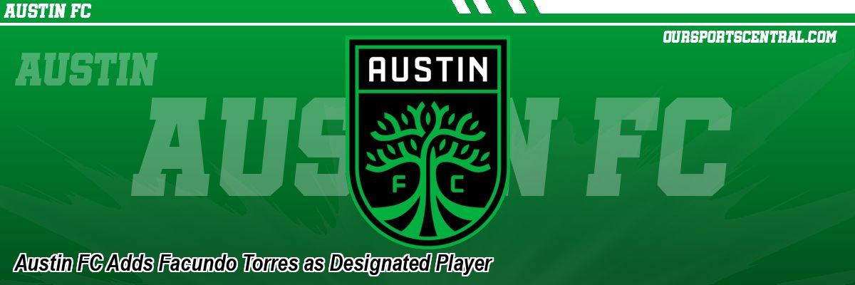 Austin FC Adds Facundo Torres as Designated Player