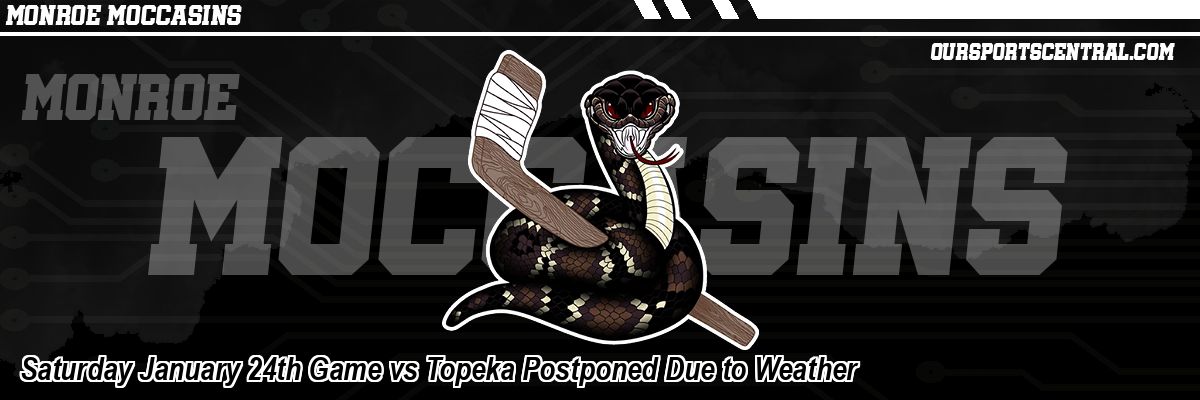Saturday January 24th Game vs Topeka Postponed Due to Weather
