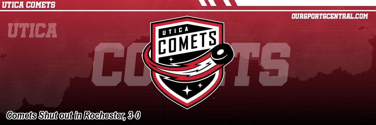 Comets Shut out in Rochester, 3-0
