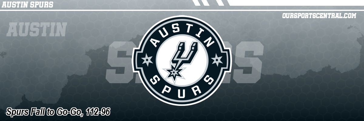 Spurs Fall to Go-Go, 112-96