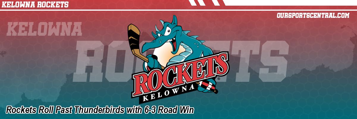 Rockets Roll Past Thunderbirds with 6-3 Road Win