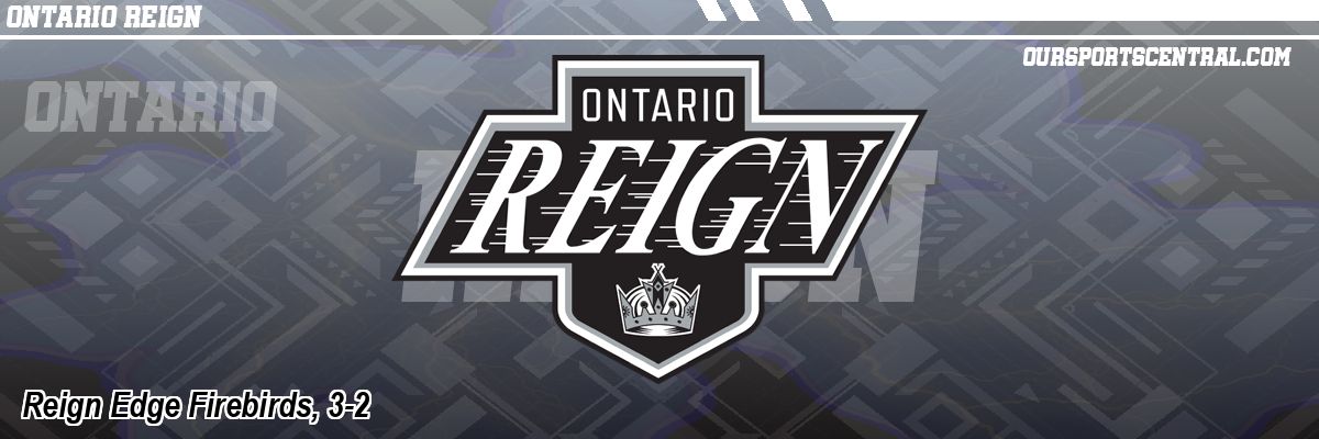 Reign Edge Firebirds, 3-2