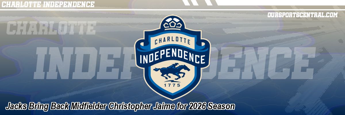 Jacks Bring Back Midfielder Christopher Jaime for 2026 Season