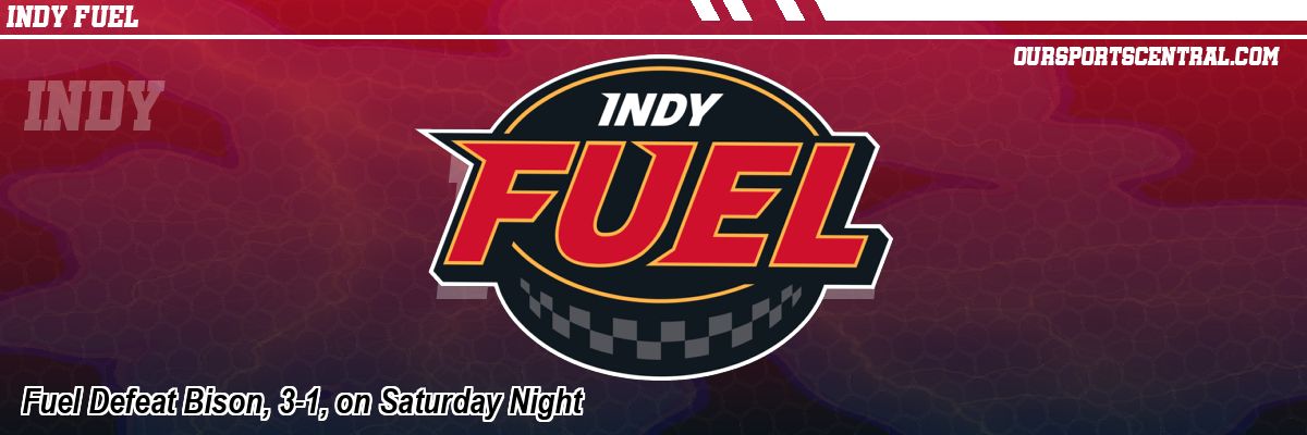 Fuel Defeat Bison, 3-1, on Saturday Night
