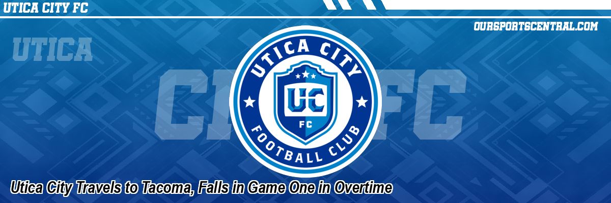 Utica City Travels to Tacoma, Falls in Game One in Overtime
