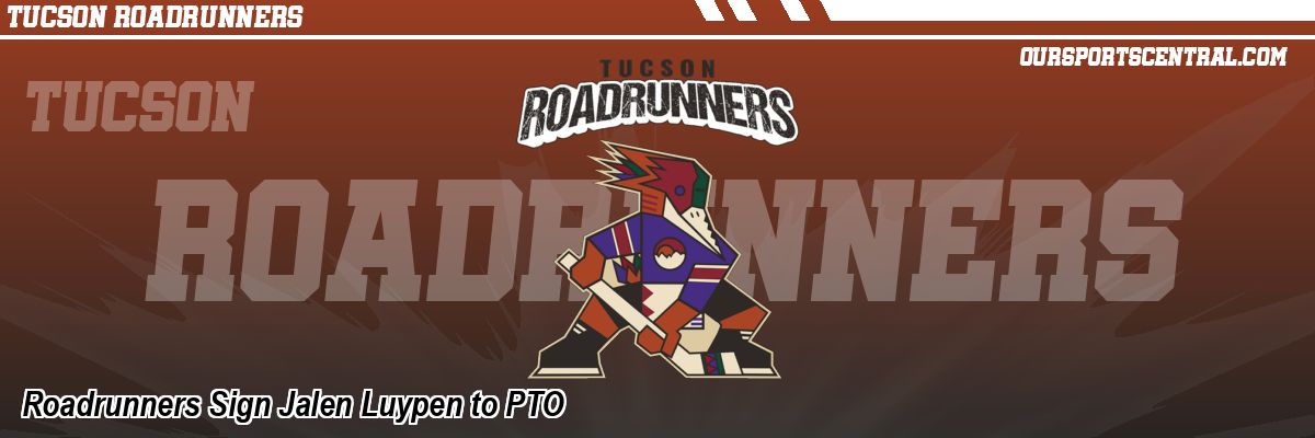 Roadrunners Sign Jalen Luypen to PTO